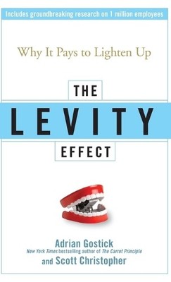 The Levity Effect: Why It Pays to Lighten Up by Christopher, Scott 0470195886