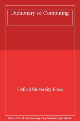 Dictionary of Computing By Valerie, Ed. Illingworth