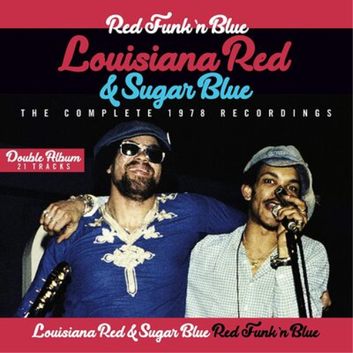 Louisiana Red & Sugar Blue Red Funk 'N Blue: The Complete 1978 Recordings (CD)