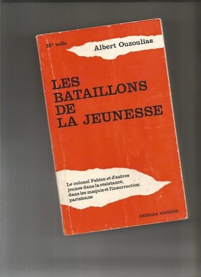 Die Jugendbataillone Autogramm Ouzoulias 1969 Widerstand 2. Weltkrieg