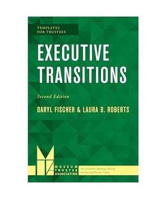Executive Transitions, Laura B. Roberts, Daryl Fischer