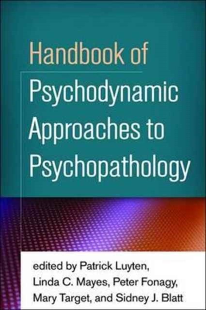 Handbook of Psychodynamic Approaches to Psychopathology by B01 (Paperback Book)