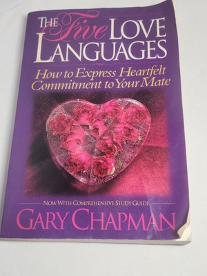 The Five Love Languages: How to Express Heartfelt Commitment to Your Mate-1995