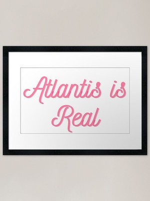 Atlantis is Real: Antike Apokalypsen gerahmtes Wandbild Poster Leinwanddruck Bild
