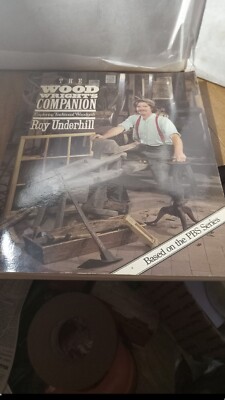 The Wood Wrights Companion Exploring Traditional Woodcraft Roy Underhill 1983