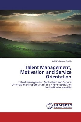Adri Katherene Smith | Talent Management, Motivation and Service Orientation