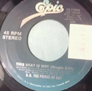 B.G. The Prince Of Rap This Beat Is Hot Vinyl Single 7inch Epic