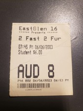 2 FAST 2 FURIOUS EASTGLEN 16 RAW TICKET DEBUT STUB 06/06/2003 PAUL WALKER MOVIE