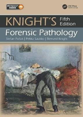 Knight's Forensic Pathology, Stefan Pollak,  Hardb
