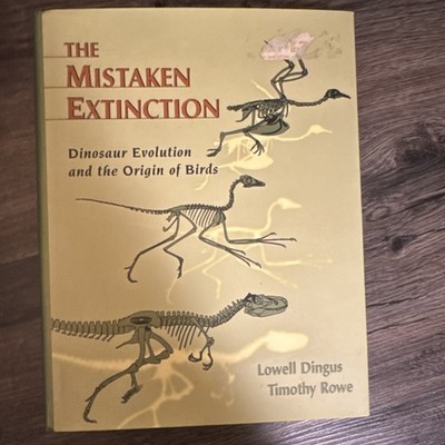 The Mistaken Extinction by Dingus & Rowe Hardcover Dinosaurs Evolution