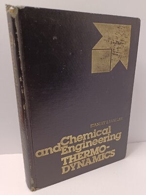 Chemical and Engineering Thermodynamics by Stanley Sandler - 1977 - hardcover