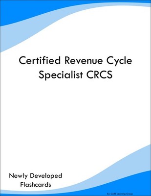 Certified Revenue Cycle Specialist CRCS Study Guide Prep Flashcards