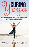 Aventuras De Viaje | Curing Yoga | Buch | Englisch (2021) | Yoga | Gebunden