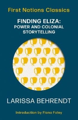 Fiona Foley Laris Finding Eliza: Power and Colonial S (Taschenbuch) (US IMPORT)