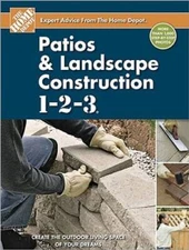 Patios and Landscape Construction 1-2-3 (Home Depot 1-2-3) - Hardcover - GOOD