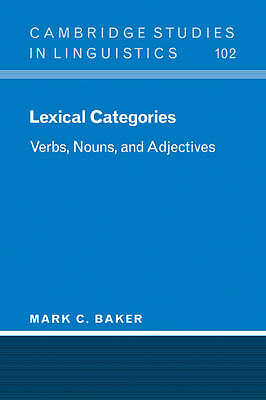 Lexical Categories Verbs, Nouns and Adjectives Baker Paperback 9780521001106
