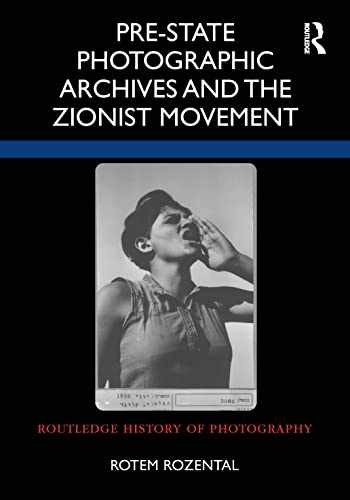 Pre-State Photographic Archives and - Hardcover, by Rozental Rotem - Very Good