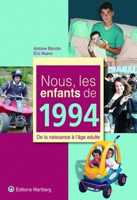 Nous, les enfants de 1994: De la naissance à l'âge adulte, Antoine Blondin