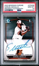 2023 Bowman Chrome - Prospect Autographs Samuel Basallo #CPA-SB PSA 10
