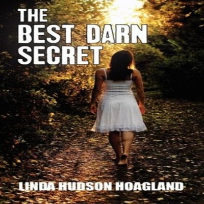 The Best Darn Secret Linda Hudson Hoagland Paperback Jan-Carol Pu