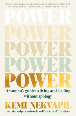POWER: Ein Frauenführer zum Leben und Führen ohne Entschuldigung von Kemi Nekvapil Pa