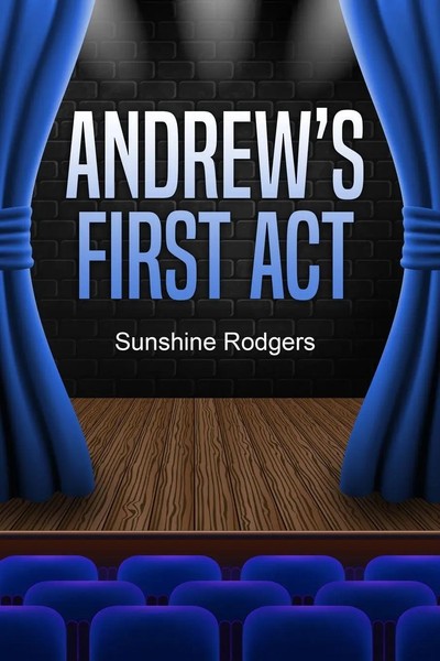 Sunshine Rodgers | Andrew's First Act | Taschenbuch | Englisch (2021)-image