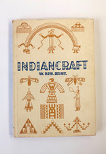 BOOK - INDIANCRAFT - W. BEN HUNT - 1948 - w/ DJ - HISTORIAL REENACTOR REFERENCE