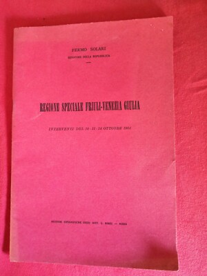 REGION FRIAUL JULISCH VENEDIG Interventionen vom 10.12.24. Oktober 1962 - Solari Station