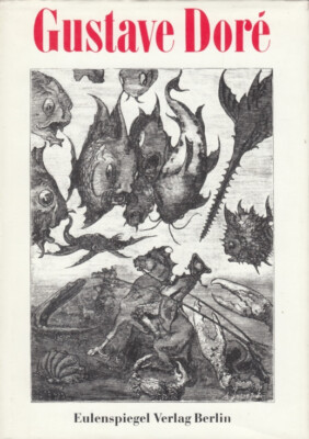    Gotthard Brandler (Hg.)   GUSTAVE DORÉ   1832 1883   Klassiker der Karikatur