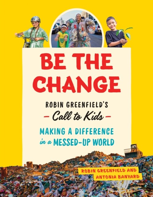 Be the Change by Antonia Banyard (Paperback Book)