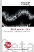 Lambert M. Surhone (U. A.) | Saint- Amour, Jura | Taschenbuch | Englisch (2026)