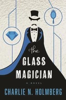 Glass Magician | Charlie N. Holmberg | Taschenbuch | The Paper Magician | 2014