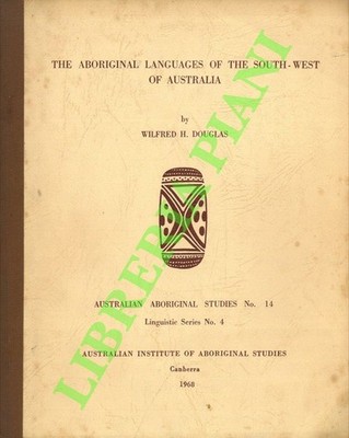 DOUGLAS Wilfred H. - Die Sprachen der Aborigines des Südwestens Australiens.