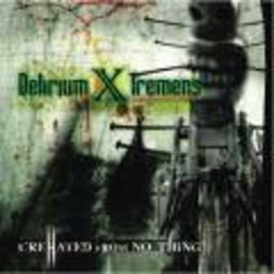 Delirium X Tremens - CreHated from No_Thing CD NEU