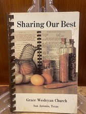 Vintage Church cookbook Sharing our Best Grace Wesleyan Church San Antonio Texas