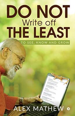 Do Not Write off the Least: To See, Know and Grow, MATHEW 9781646506422 ...