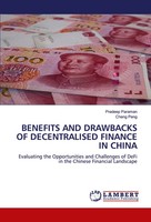Benefits AND Drawbacks OF Decentralised Finance IN China Pradeep Paraman (U. A.)