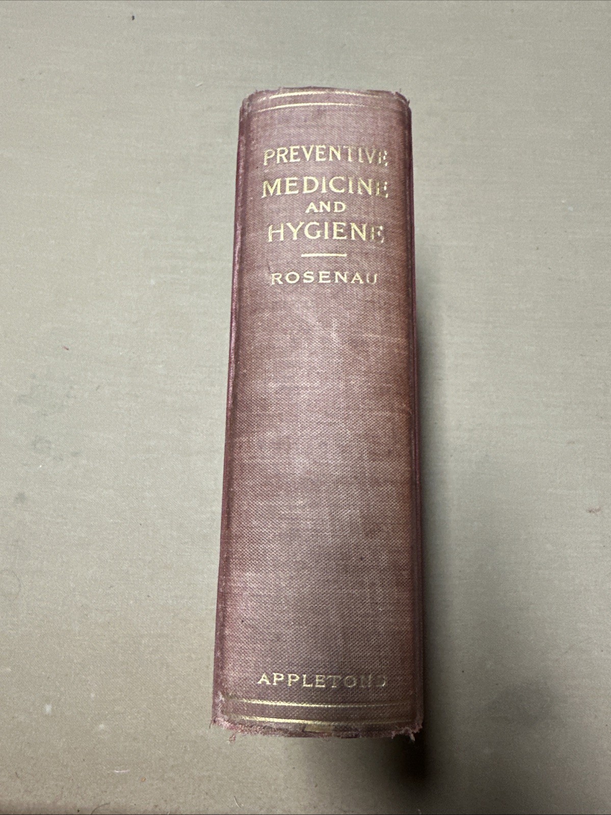 Preventive Medicine and Hygiene By Milton J. Rosenau First Edition 1913