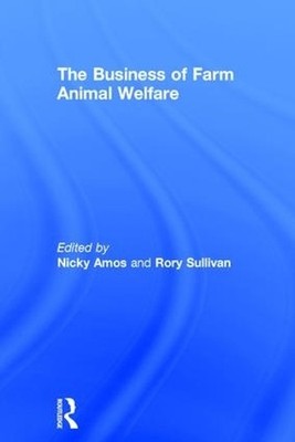 The Business of Farm Animal Welfare - 9781783534128