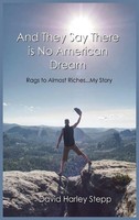 David Harley Stepp | And They Say There Is No American Dream | Buch | Englisch