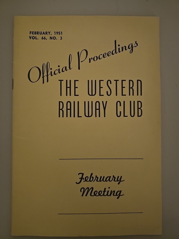 Proceedings Western Railway Club Vol 66, No.3 1950-51 Official Proceedings