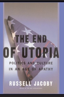 Russell Jacoby | The End of Utopia | Taschenbuch | Englisch (2000) | Basic Books