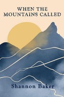 Shannon Baker | When The Mountains Called | Taschenbuch | Englisch (2024)