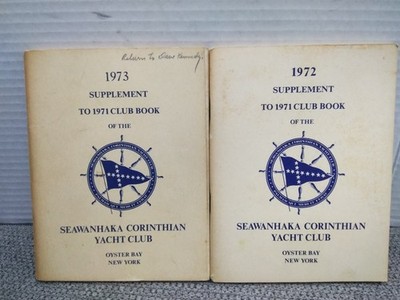 1972-73  Seawanhaka Corinthian Yacht Club, SUPPLEMENT CLUB BOOK Oyster Bay N.Y.
