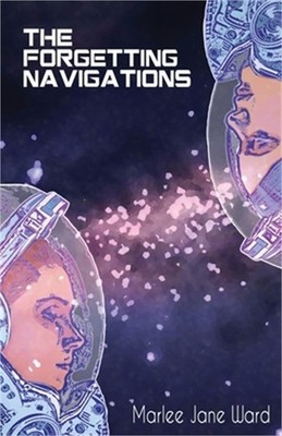 The Forgetting Navigations (Paperback or Softback)