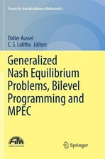 Generalized Nash Equilibrium Problems, Bilevel Programming an... - 9789811338427