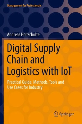 Andreas Holtschulte | Digital Supply Chain and Logistics with IoT | Taschenbuch