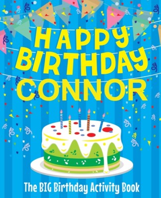 Happy Birthday Connor - The Big Birthday Activity Book: Personalized Childr...
