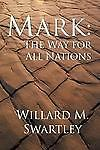 #ad #ad Mark: The Way for All Nations: The Way for All paperback 1579102352 Swartley $8.74