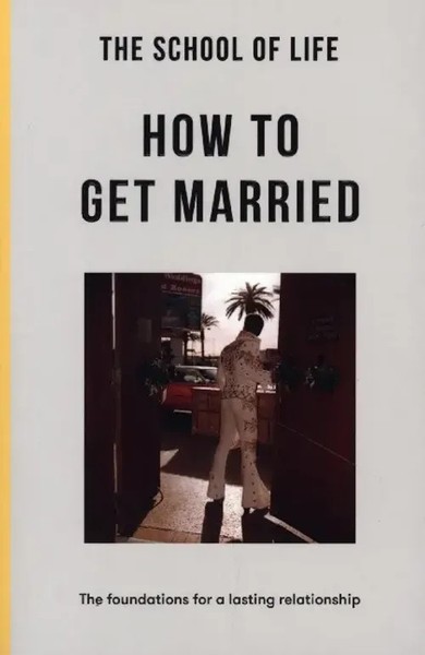 How To Get Married | The School | The Foundations For A Lasting Relationship-image